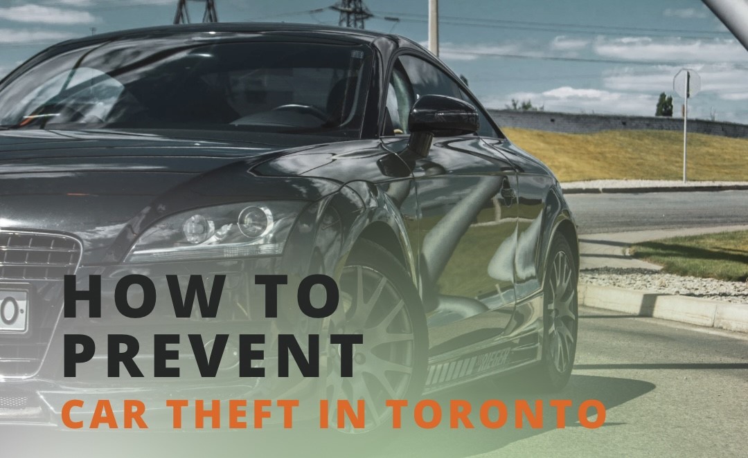 Prevent car theft Toronto